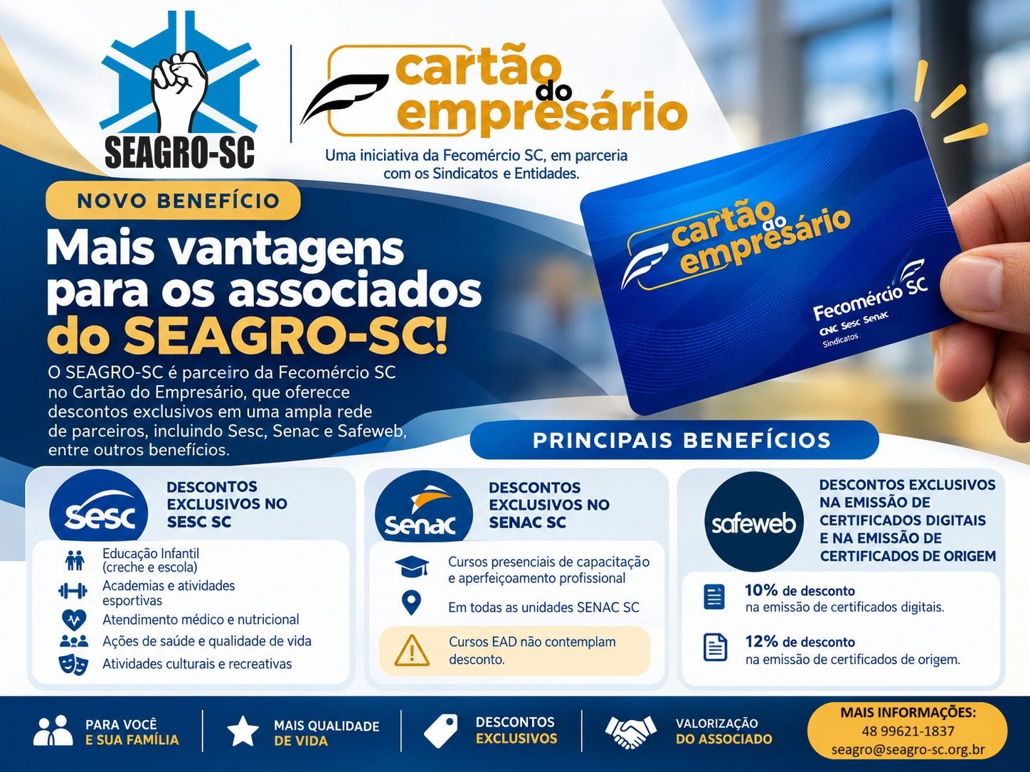 NOVO BENEFÍCIO - Cartão do Empresário Fecomércio SC - Mais vantagens para os associados do SEAGRO-SC