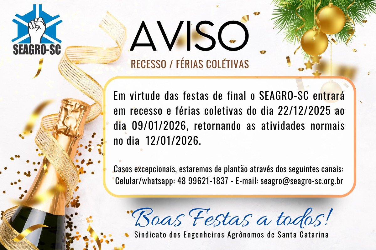 Recesso/férias coletivas no expediente do SEAGRO-SC em virtude das festas de final de ano. Retorno das atividades em 12/01/2026