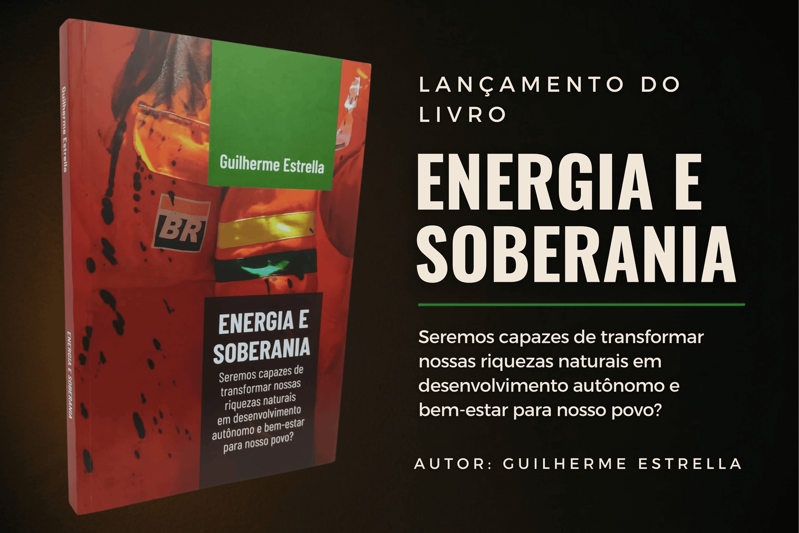 Lançamento do Livro Energia e Soberania de Guilherme Estrella